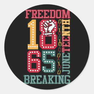 Juneteenth African Freedom Breaking Every Chain Si Classic Round Sticker