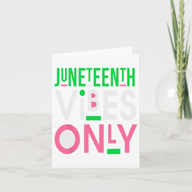 Juneteenth Aka 1865 Independence Juneteenth Vibes  Card (Front)