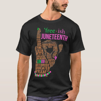 Juneteenth Aka Freeish Since 1865 Independence boa T-Shirt