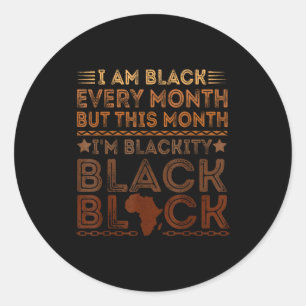 Juneteenth am black every month pride men women classic round sticker