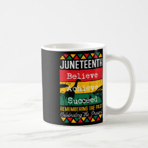 Juneteenth Believe Achieve Succeed African Women M Coffee Mug
