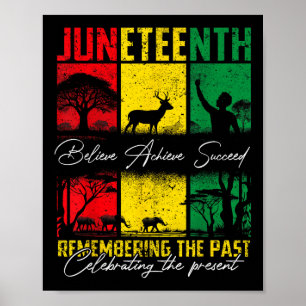Juneteenth Believe Achieve Succeed Black Pride Mel Poster