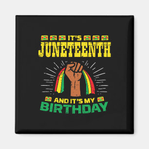 Juneteenth Birthday African American Black Men Wom Magnet
