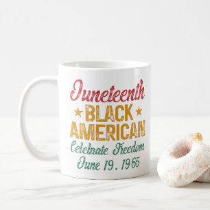 Juneteenth Black American Celebrate Freedom Cool Coffee Mug