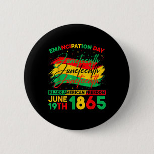 Juneteenth Black American Feedom 1865 Juneteenth M 6 Cm Round Badge