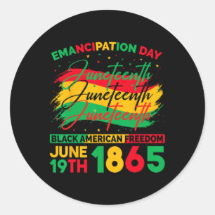 Juneteenth Black American Feedom 1865 Juneteenth M Classic Round Sticker