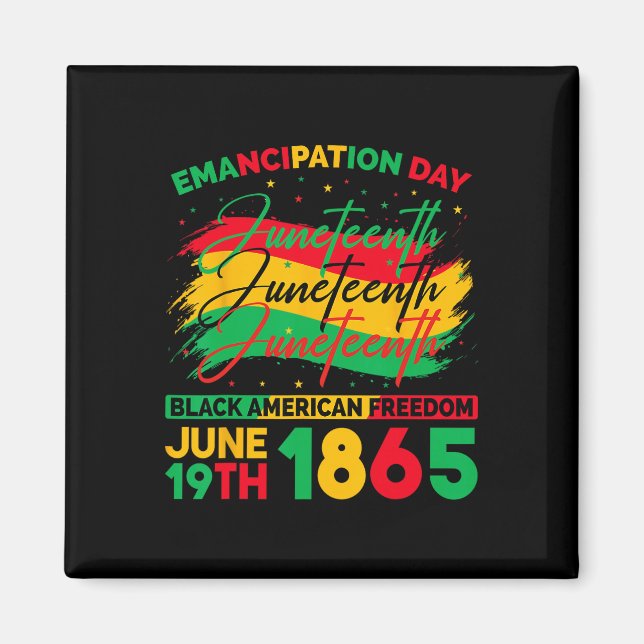 Juneteenth Black American Feedom 1865 Juneteenth M Magnet (Front)