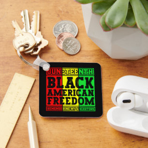 Juneteenth Black American Freedom Remembering Cool Key Ring
