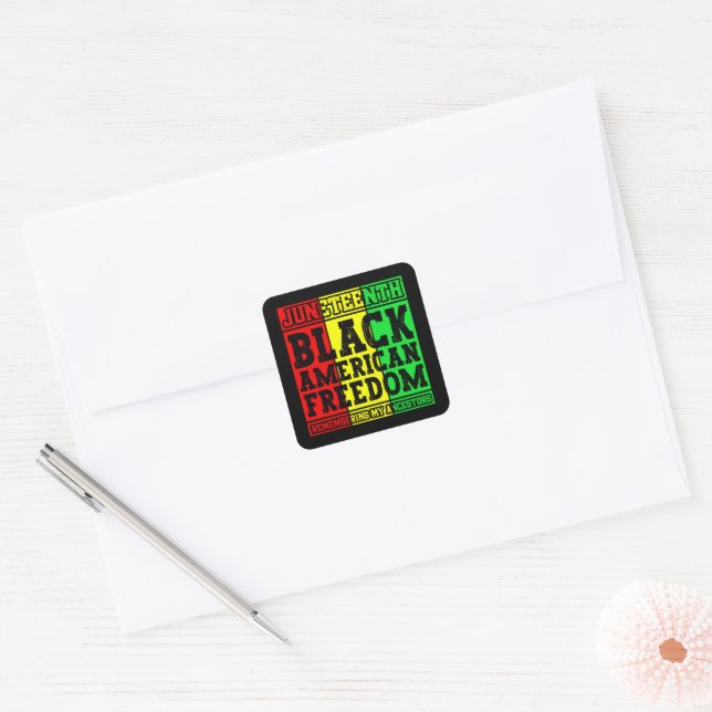 Juneteenth Black American Freedom Remembering Cool Square Sticker (Envelope)