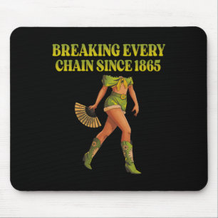 Juneteenth Black Cowgirl Melanin Breaking Every Ch Mouse Pad