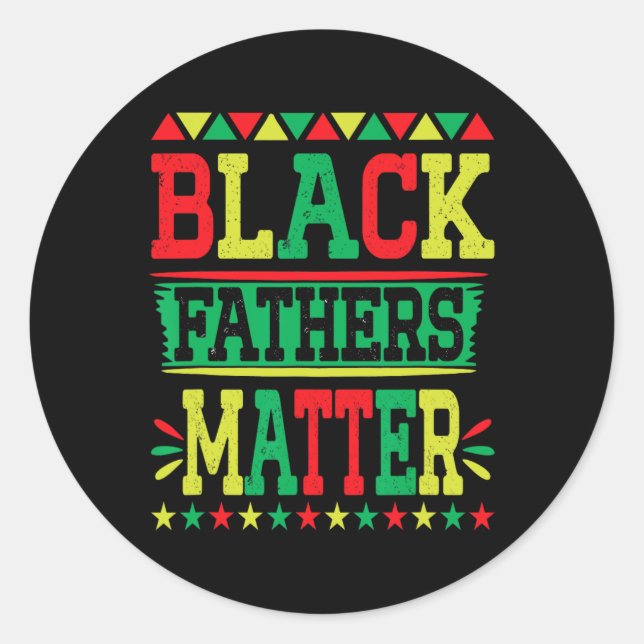 Juneteenth Black Fathers Problem Dad Pride Fathers Classic Round Sticker (Front)