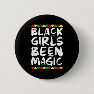 Juneteenth black girls been magic melanin afro 6 cm round badge