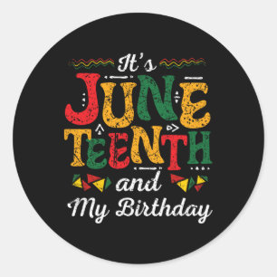 Juneteenth Black History Month Birthday 19 June  Classic Round Sticker