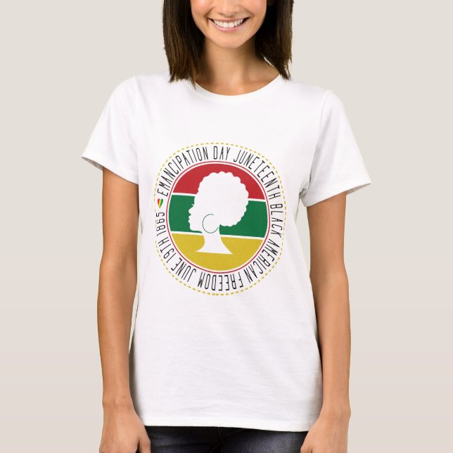 Juneteenth - Black History  T-Shirt (Front)