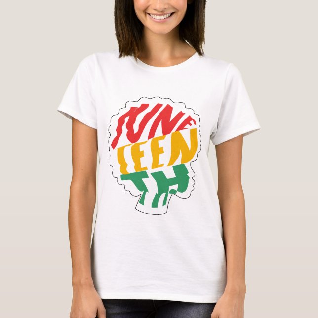Juneteenth - Black History  T-Shirt (Front)
