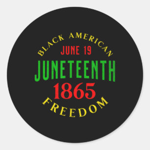 Juneteenth Black Independence Freedom Day 1865 Classic Round Sticker