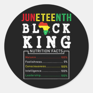 Juneteenth Black King Nutrition Facts Father&#; s Classic Round Sticker
