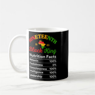 Juneteenth Black King Nutrition Facts Melanin Prid Coffee Mug