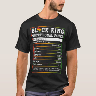 Juneteenth Black King Nutritional Facts Melanin Me T-Shirt