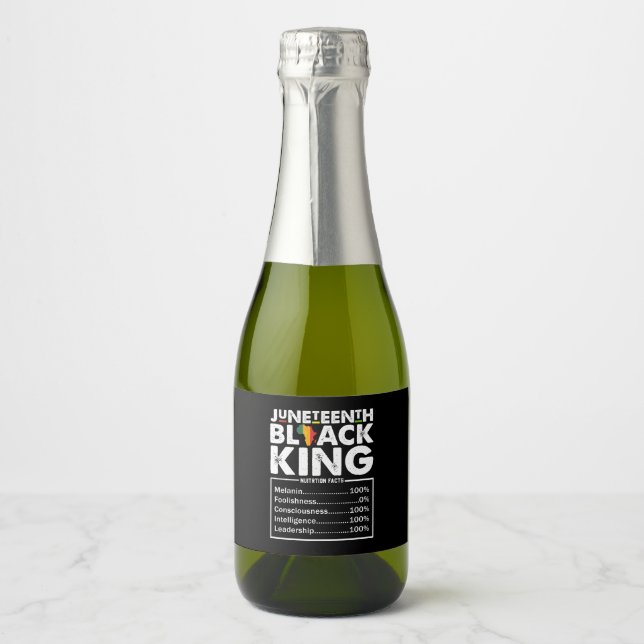 Juneteenth Black King Nutritional Facts Melanin  Sparkling Wine Label (Front)