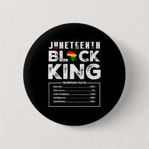 Juneteenth black king nutritional facts men boys 6 cm round badge