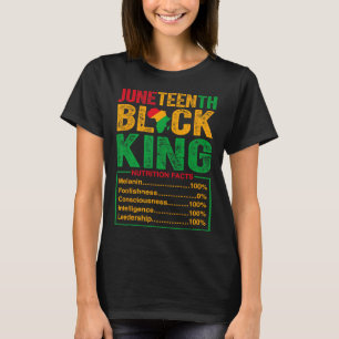 Juneteenth Black King Nutritional Facts Pride Afri T-Shirt