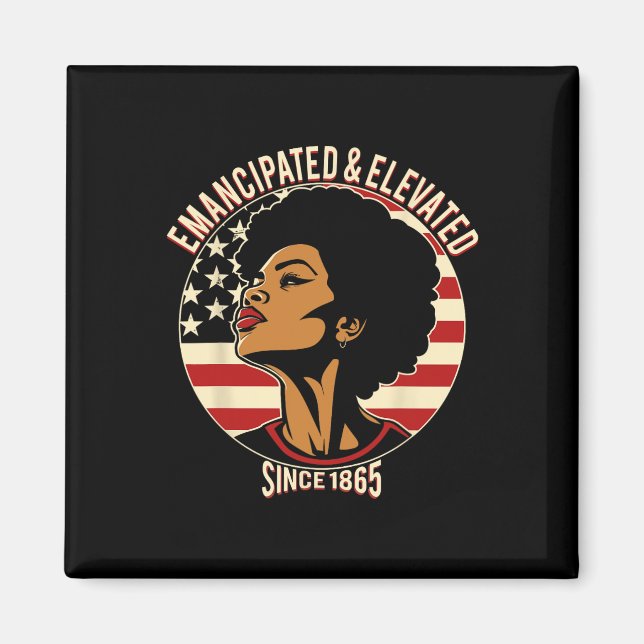Juneteenth Black Pride American Flag Emancipated A Magnet (Front)