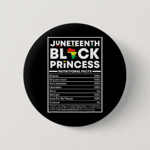 Juneteenth Black Princess Nutrition Facts Melanin 6 Cm Round Badge