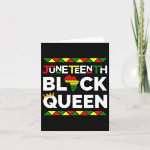 Juneteenth Black Queen Freedom Day June 19th 1865 Card