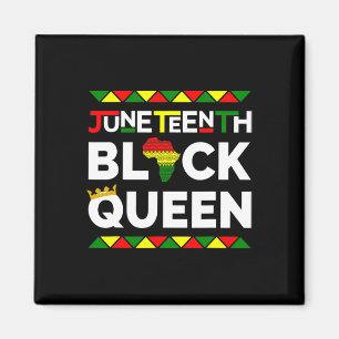 Juneteenth Black Queen Freedom Day June 19th 1865 Magnet