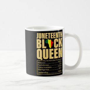 Juneteenth Black Queen Nutrition Facts Black Histo Coffee Mug