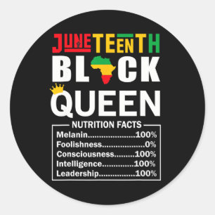 Juneteenth Black Queen Nutritional Facts Melanin F Classic Round Sticker