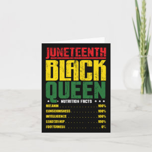 Juneteenth Black Queen Nutritional Facts Melanin W Card