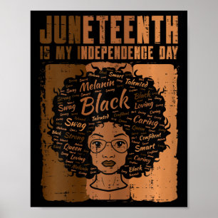 Juneteenth Black Woman Independence Day Melanin Wo Poster
