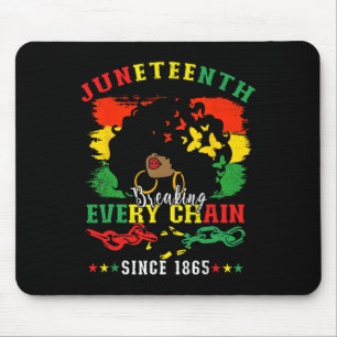 Juneteenth Black Women Breaking Every Chain Since Mouse Pad