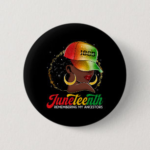 Juneteenth Black Women Girls Remembering My Ancest 6 Cm Round Badge