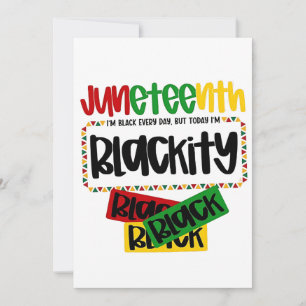 Juneteenth Blackity Black Black Black Funny Announcement