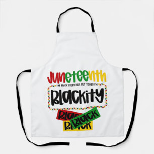 Juneteenth Blackity Black Black Black Funny Apron