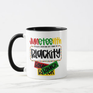 Juneteenth Blackity Black Black Black Funny Mug