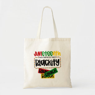 Juneteenth Blackity Black Black Black Funny Tote Bag