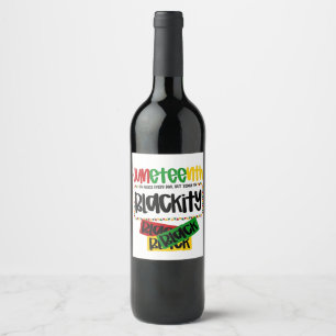 Juneteenth Blackity Black Black Black Funny Wine Label