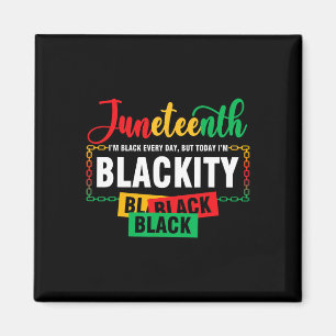 Juneteenth Blackity Black History African America Magnet