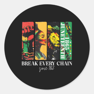 Juneteenth Break Every Chain Black Freedom June 19 Classic Round Sticker