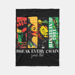 Juneteenth Break Every Chain Black Freedom June 19 Fleece Blanket