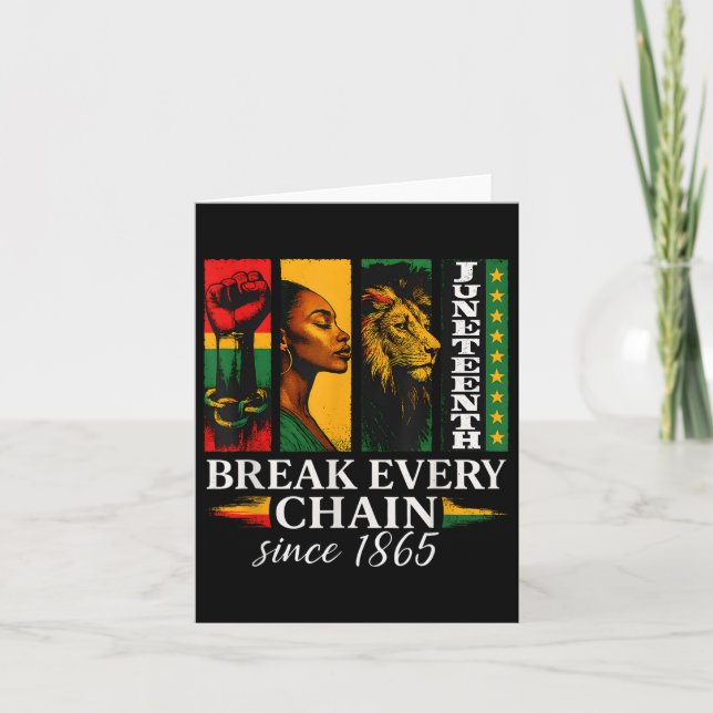 Juneteenth Break Every Chain Since 1865 Freedom De Card (Front)