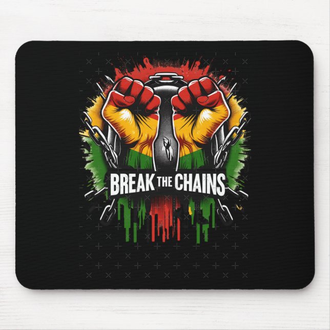 Juneteenth Break The Chains Black History  Mouse Pad (Front)