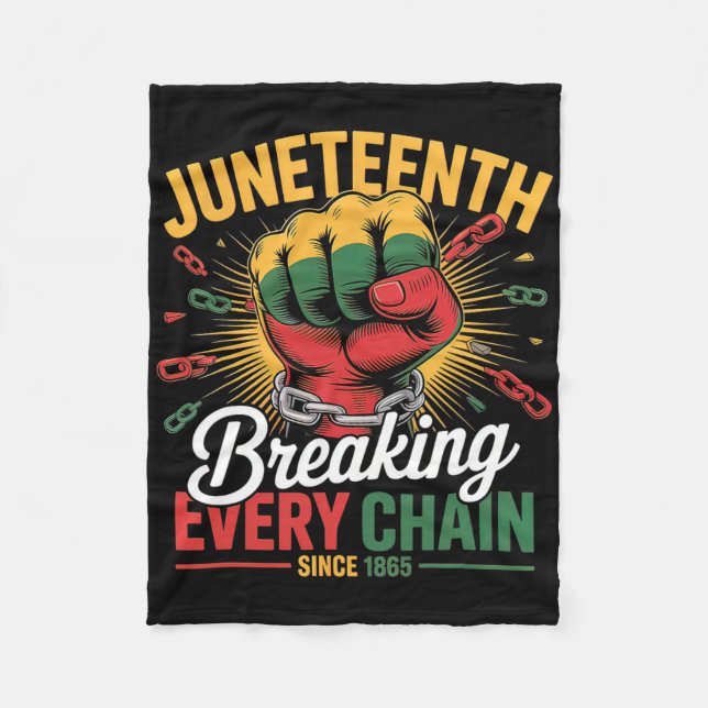 Juneteenth Breaking Chains 1865 Freedom Fist Black Fleece Blanket (Front)