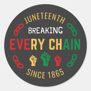 Juneteenth Breaking Every Chain  Button Classic Round Sticker