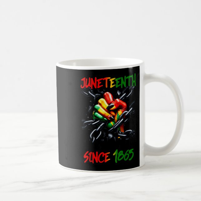 Juneteenth breaking every chain since 1865 black coffee mug (Right)