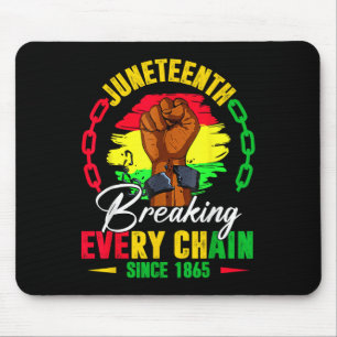 Juneteenth Breaking Every Chain Since 1865 Black F Mouse Pad